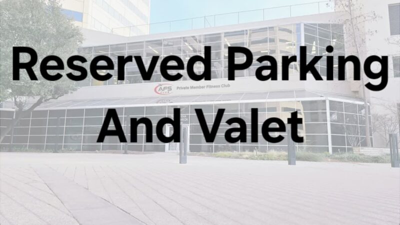 AFS Club reserved parking and valet